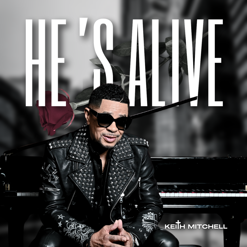 He's Alive - Keith Mitchell | Album Cover